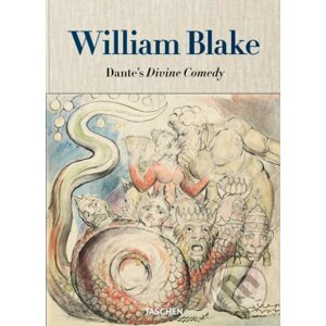 William Blake: Dante's Divine Comedy - Sebastian Schütze
