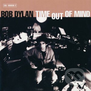 Bob Dylan: Time Out Of Mind - Bob Dylan