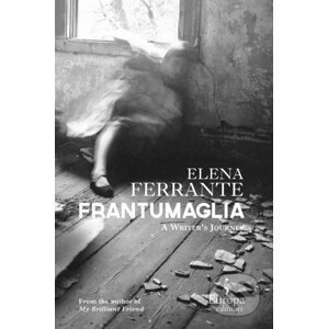 Frantamaglia - Elena Ferrante