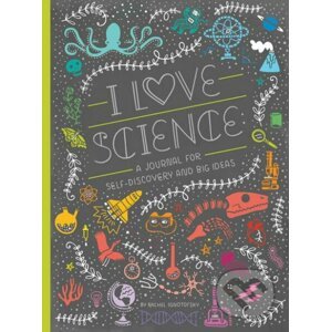 I Love Science - Rachel Ignotofsky