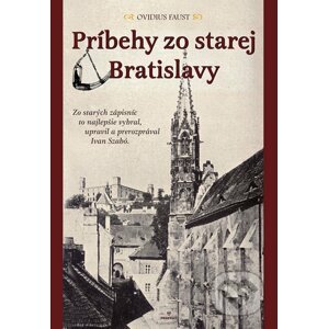 Príbehy zo starej Bratislavy - Ovidius Faust