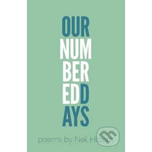 Our Numbered Days - Neil Hilborn