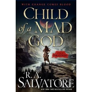 Child of a Mad God - R.A. Salvatore