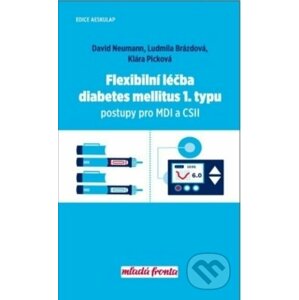 Flexibilní léčba diabetes mellitus 1. typu - David Neumann, Ludmila Brázdová, KLára Pickovácukrovka, lecab, liecba,