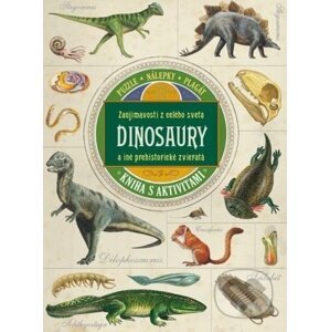 Dinosaury a iné prehistorické zvieratá - Vnímavé deti
