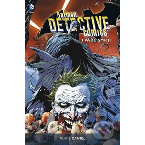 Batman Detective Comics 1 - Tváře smrti - Tony S. Daniel