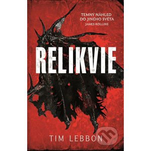 Relikvie - Tim Lebbon