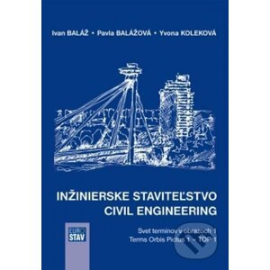 Inžinierske staviteľstvo - Civil Engineering - Ivan Baláž