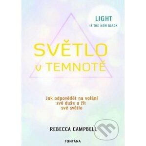 Světlo v temnotě - Rebecca Campbell