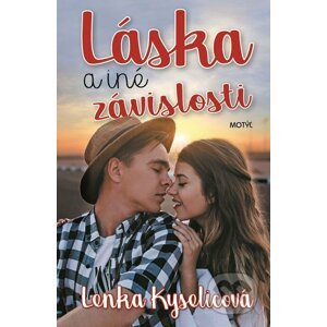 Láska a iné závislosti - Lenka Kyselicová