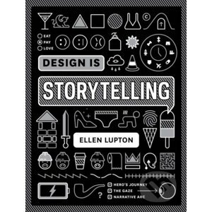 Design Is Storytelling - Ellen Lupton