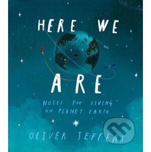 Here We Are - Oliver Jeffers