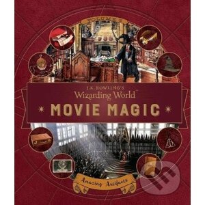 J.K. Rowling's Wizarding World: Movie Magic 3 - Bonnie Burton