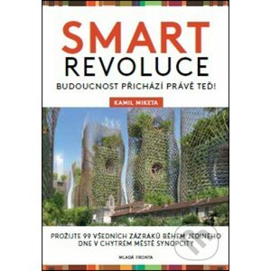 Smart revoluce - Kamil Miketa
