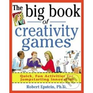 The Big Book of Creativity Games - Robert Epstein