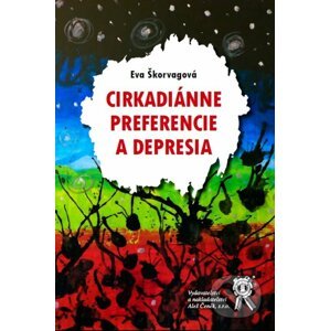 Cirkadiánne preferencie a depresia - Eva Škorvagová