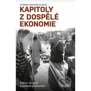 Kapitoly z dospělé ekonomie - Kateřina Varhaník Wildová