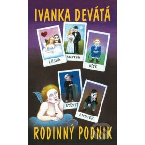 Rodinný podnik - Ivanka Devátá, Iva Hüttnerová (ilustrátor)