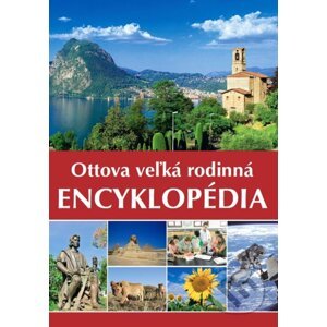 Ottova veľká rodinná encyklopédia - Ottovo nakladateľstvo