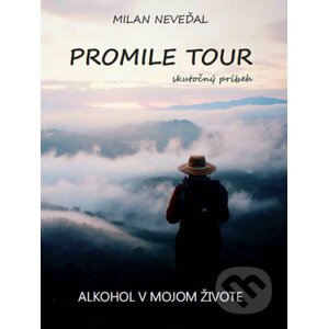 Promile tour - Milan Neveďal