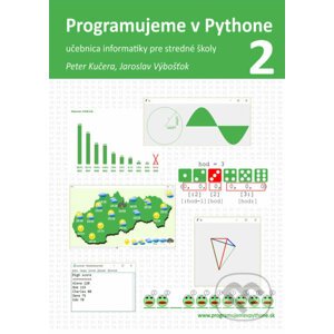 E-kniha Programujeme v Pythone 2 - Mgr. Peter Kučera, Mgr. Jaroslav Výbošťok