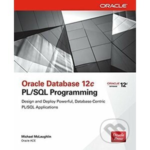 Oracle Database 12c PL/SQL Programming - Michael McLaughlin