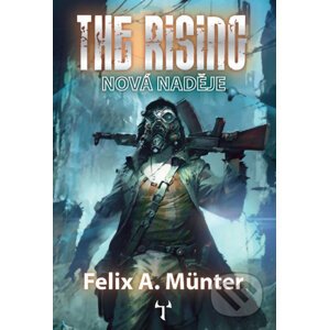 The Rising: Nová naděje - Felix A. Münter