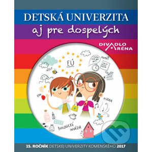 Detská univerzita aj pre dospelých 2017 - Petit Press