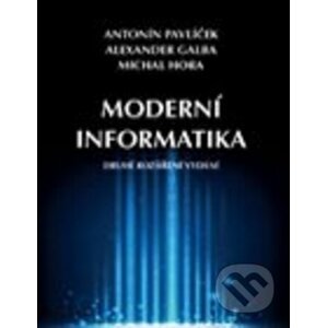 Moderní informatika - Antonín Pavlíček, Alexander Galba