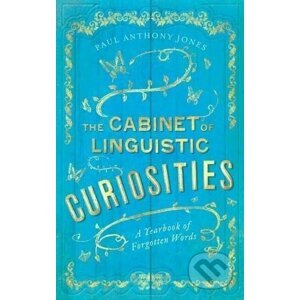 The Cabinet of Linguistic Curiosities - Paul Anthony Jones