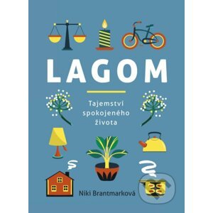 Lagom – Tajemství spokojeného života - Niki Brantmark