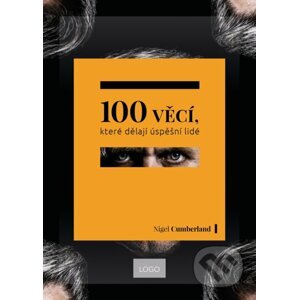 100 věcí, které dělají úspěšní lidé - Nigel Cumberland