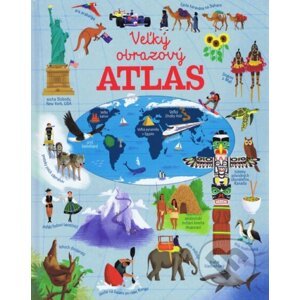 Veľký obrazový atlas sveta - Svojtka&Co.