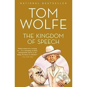 The Kingdom of Speech - Tom Wolfe