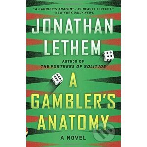 A Gambler's Anatomy - Jonathan Lethem