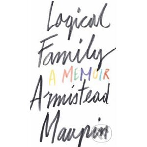 Logical Family - Armistead Maupin