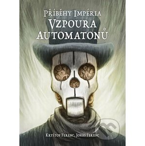 Vzpoura automatonů - Kryštof Ferenc