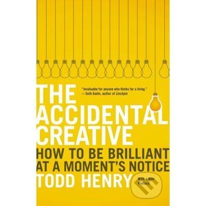The Accidental Creative - Todd Henry