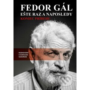 Fedor Gál: Ešte raz a naposledy - Karol Sudor