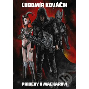Príbehy o Maekarovi - Ľubomír Kováčik