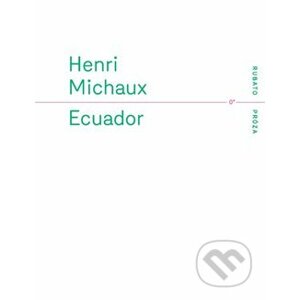 Ecuador - Henri Michaux