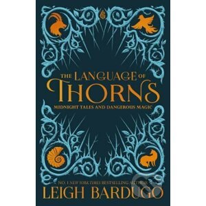 The Language of Thorns - Leigh Bardugo