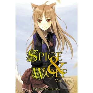Spice and Wolf (Volume 1) - Isuna Hasekura, Keito Koume (ilustrácie)