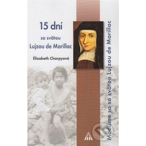 15 dní so svätou Lujzou de Marillac - Ělizabeth Charpy