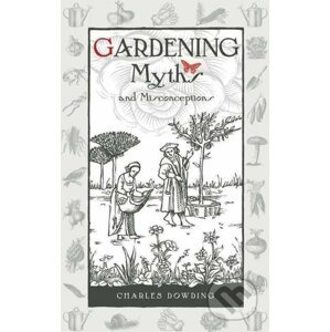Gardening Myths and Misconceptions - Charles Dowding