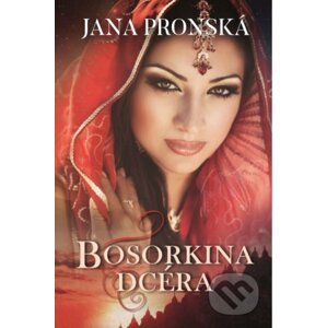 Bosorkina dcéra - Jana Pronská