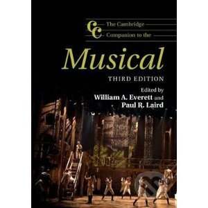 Cambridge Companion to the Musical - William A. Everett, Paul R. Laird