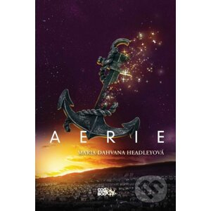 Aerie (český jazyk) - Maria Dahvana Headley