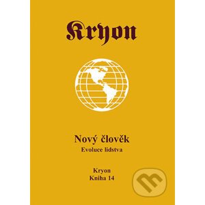Kryon 14 - Nový člověk - Lee Carroll