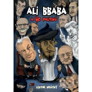 Ali Bbaba a čtyřicet politiků - Viktor Krátký
